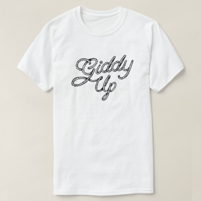 Giddy Up Rope Lettering T Shirt (Design framsida)
