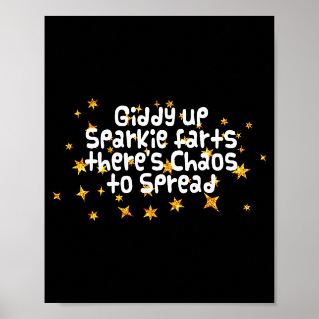 Giddy Up Sparkle Farts There's Chaos To Spread Fun Poster (Framsidan)
