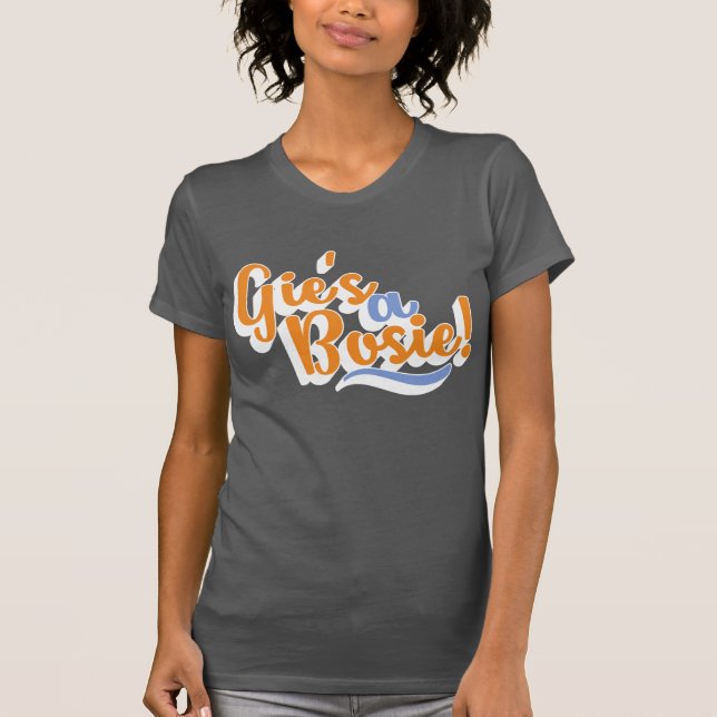 Gie är en Bosie! Scottish Doric Dialect T Shirt (Framsida)