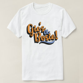 Gie är en Bosie! Scottish Doric Dialect T Shirt