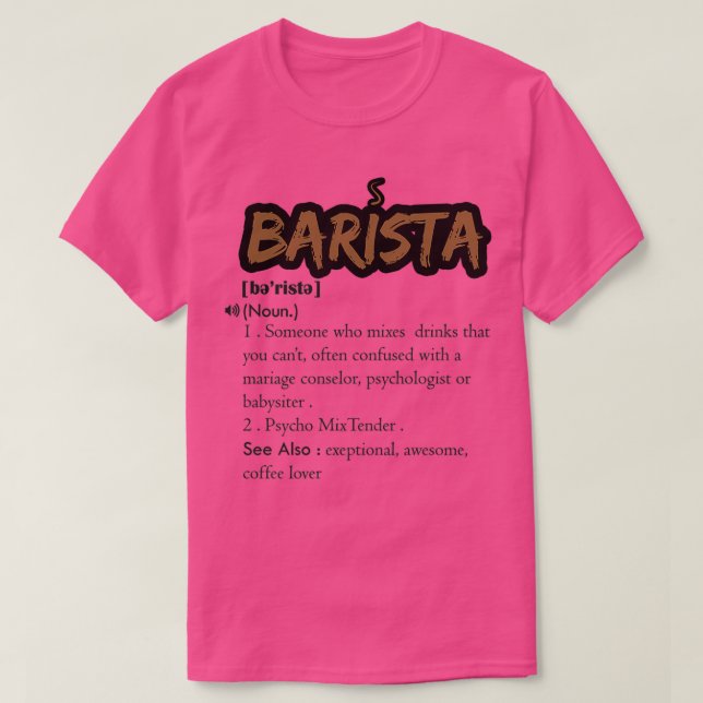 Gif för Barista Definition Funny Bartender Descrip T Shirt (Design framsida)