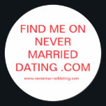 Gift aldrig med torkning. Com Stickers Runt Klistermärke<br><div class="desc">har aldrig gift sig med .com-klistermärken</div>