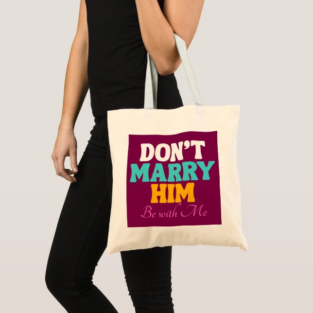 Gift dig inte åt honom, var med mig tygkasse (Framsida (produkt))