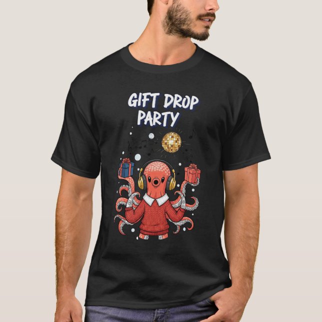 Gift Drop Party DJ Octopus Christmas Dance T-Shirt (Framsida)