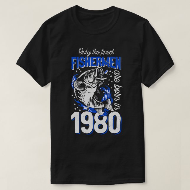 Gift för 40 år gammal fiskare 1980 40:e t shirt (Design framsida)