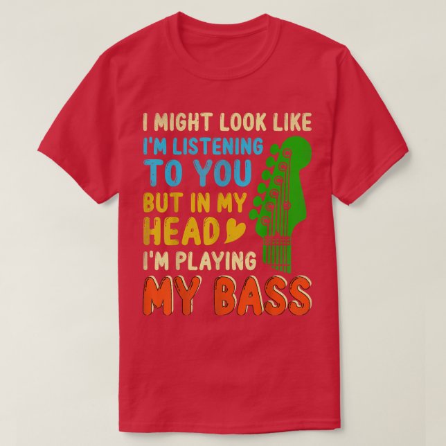 Gift For Bass Guitar Player Bassist Bass Player  T Shirt (Design framsida)