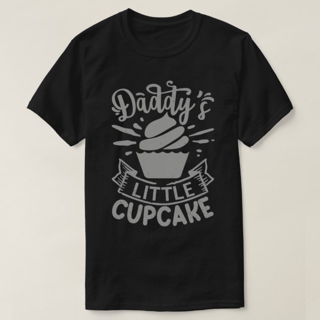 Gift for DDotter Daddys Little Cupcoa T Shirt (Design framsida)