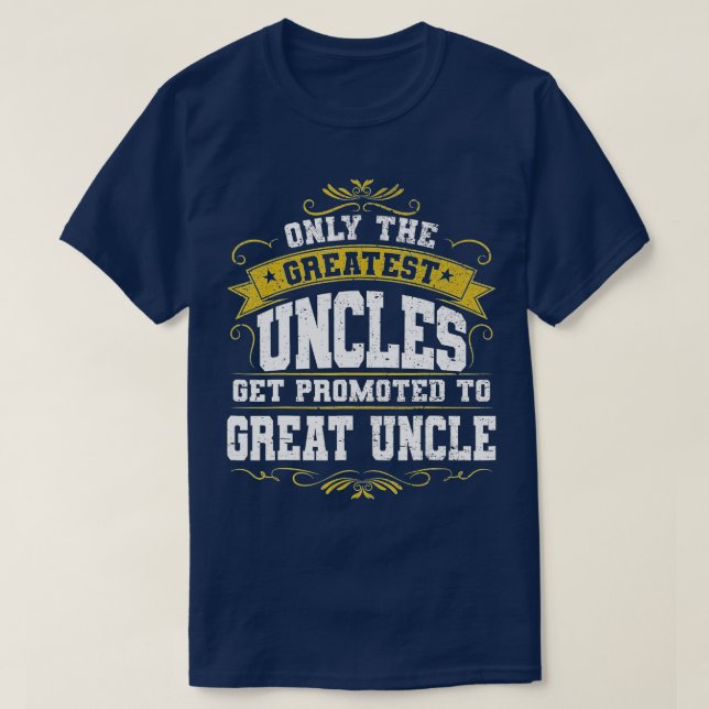 Gift for First Time Great Uncle Uncles Great Uncle T Shirt (Design framsida)