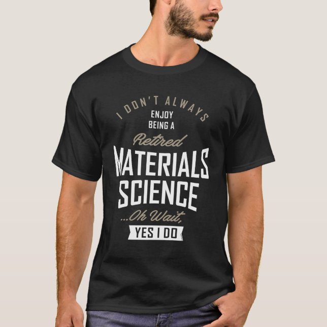 Gift for Materials Science T Shirt (Framsida)