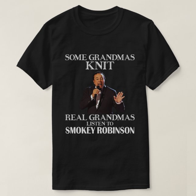 Gift för verkliga mormas lyssna på Smokey Robinson T Shirt (Design framsida)