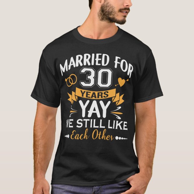Gift i 30 år, 30 år, Bröllop T Shirt (Framsida)