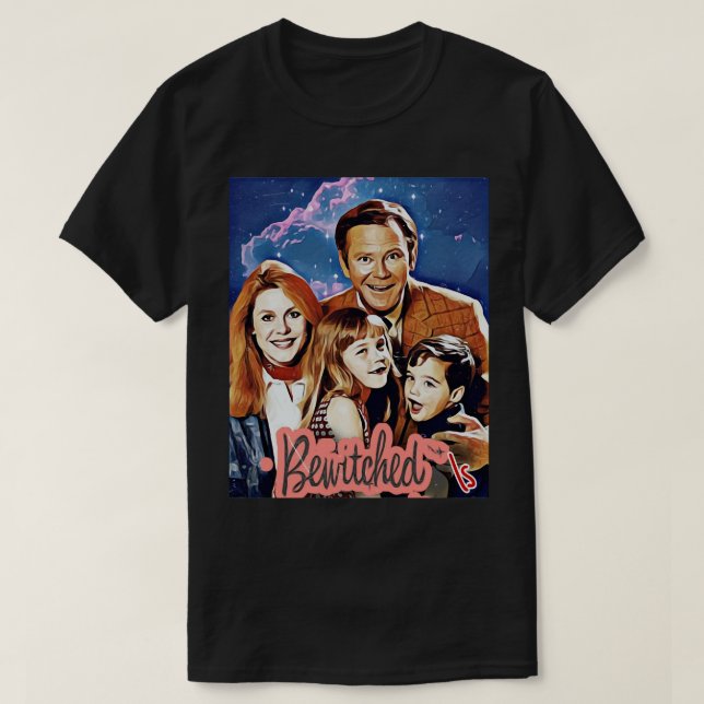 Gift Idea Bewitched Gifts for Birthday T Shirt (Design framsida)