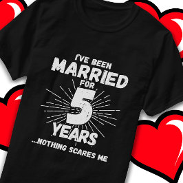 Gift med 5 år - Fungerande 5:e Bröllop-årsdagen T Shirt