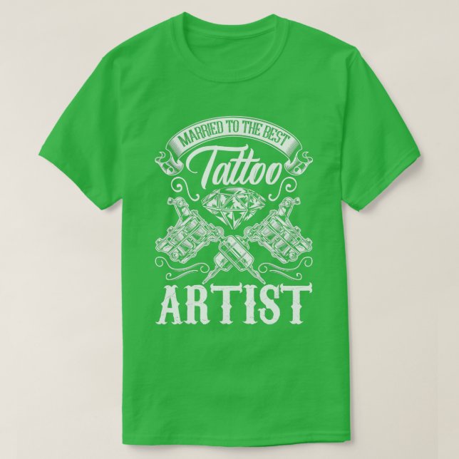 Gift med den bästa Tattokonstnären eller Make T Shirt (Design framsida)