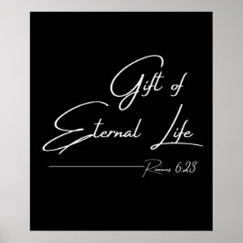 Gift med livet ur livet - Romans 6:23 Poster