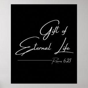 Gift med livet ur livet - Romans 6:23 Poster