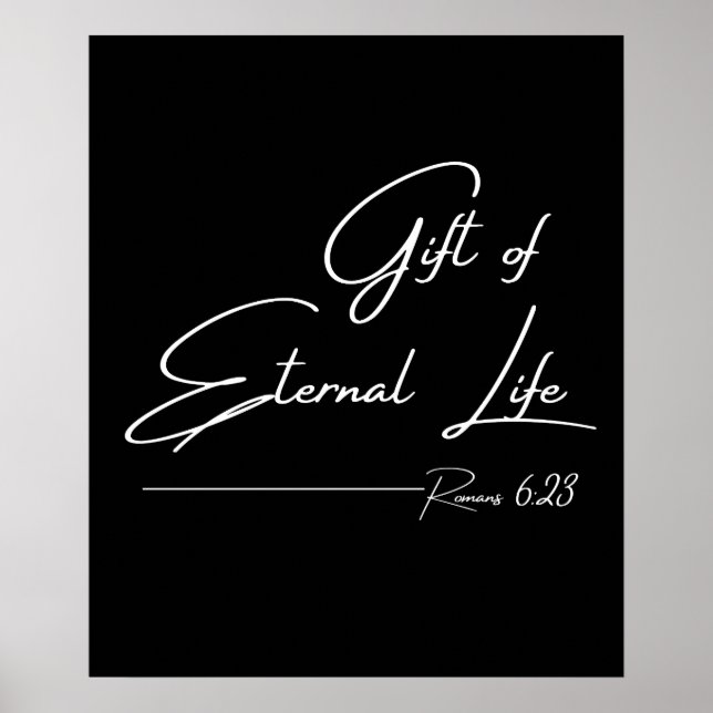 Gift med livet ur livet - Romans 6:23 Poster (Framsidan)