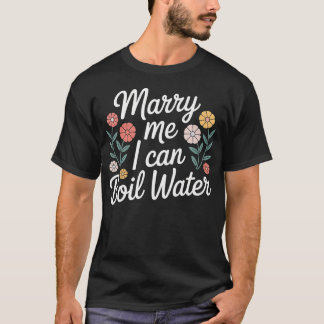Gift mig jag kan koka vatten Förslag Grundläggande T Shirt