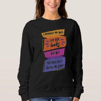 Gift min fru med hennes utseende men Sarcastic Say T Shirt