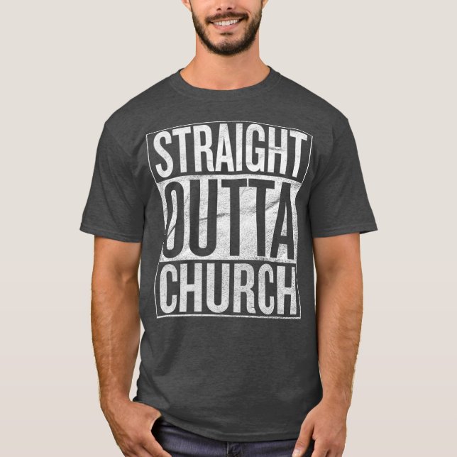 Gift Rak Outta Church T Shirt (Framsida)