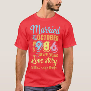 Gift sedan oktober 1986 aldrig slut kärlekshistori t shirt