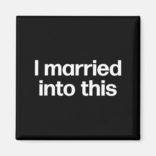 Gift till rolig svägerska _ Gifta mig med detta Magnet (Framsidan)