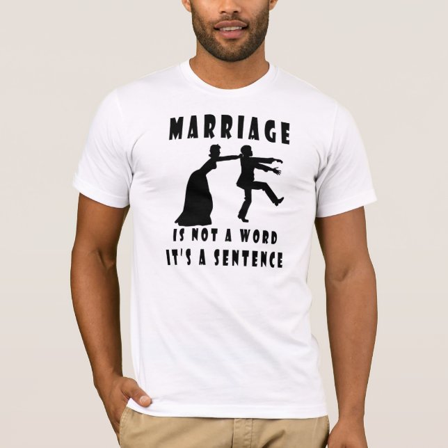 Giftermål är ingen ord, det är en mening T-shirt (Framsida)