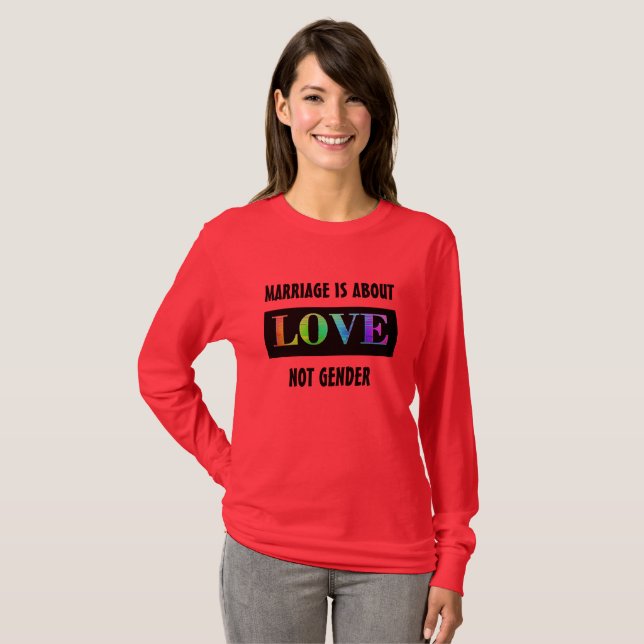 Giftermål är om genderregnbågen LGBT för kärlek T-shirt (Hel framsida)
