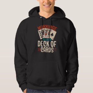 Giftermål är som ett kap av kort Giftermål Hoodie