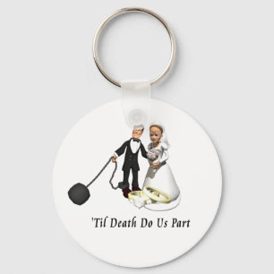Giftermål: "Til Death do us part" Nyckelring