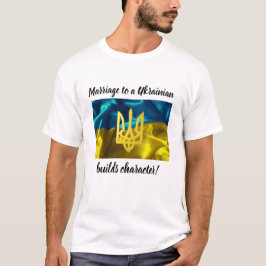 Giftermål till en ukrainare bygger teckenet t shirt