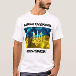 Giftermål till en ukrainare bygger teckenet t shirt