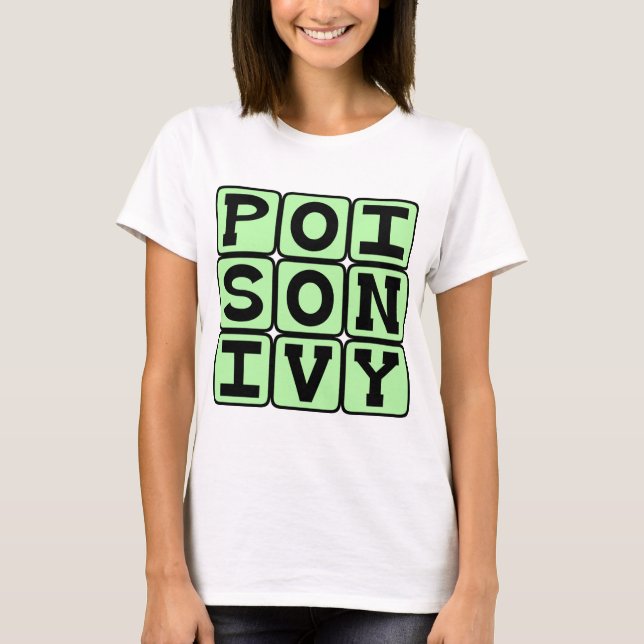 Giftig murgröna, kliande växt tee shirt (Framsida)