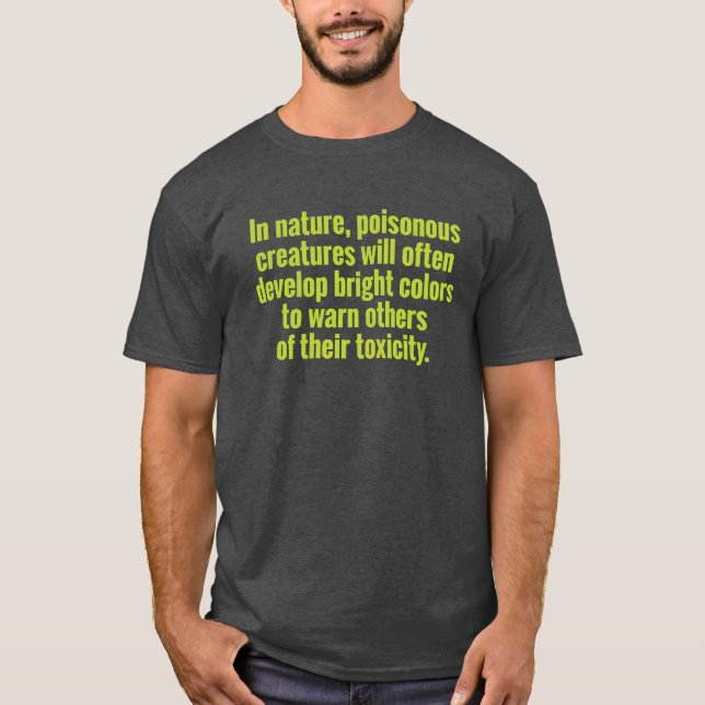 Giftiga Människor Färgvarning T Shirt (Framsida)