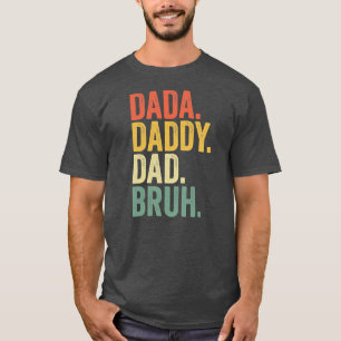 Gifts Fars dag Dada pappa Pappa Bruh T Shirt