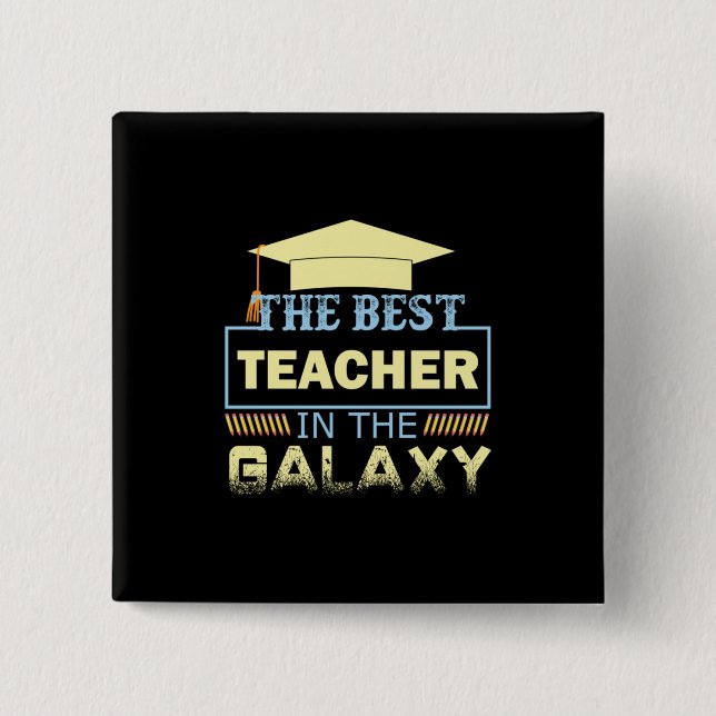 Gifts Teacher | Bästa lärare i Galaxy Knapp (Framsida)