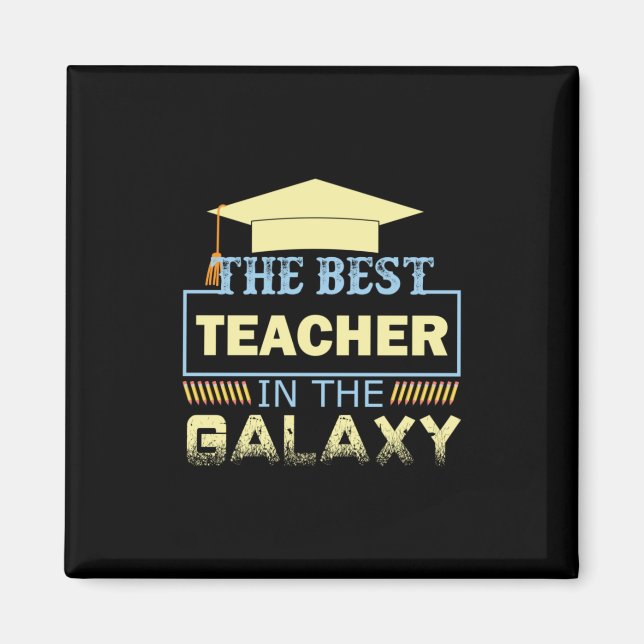 Gifts Teacher | Bästa lärare i Galaxy Magnet (Framsidan)