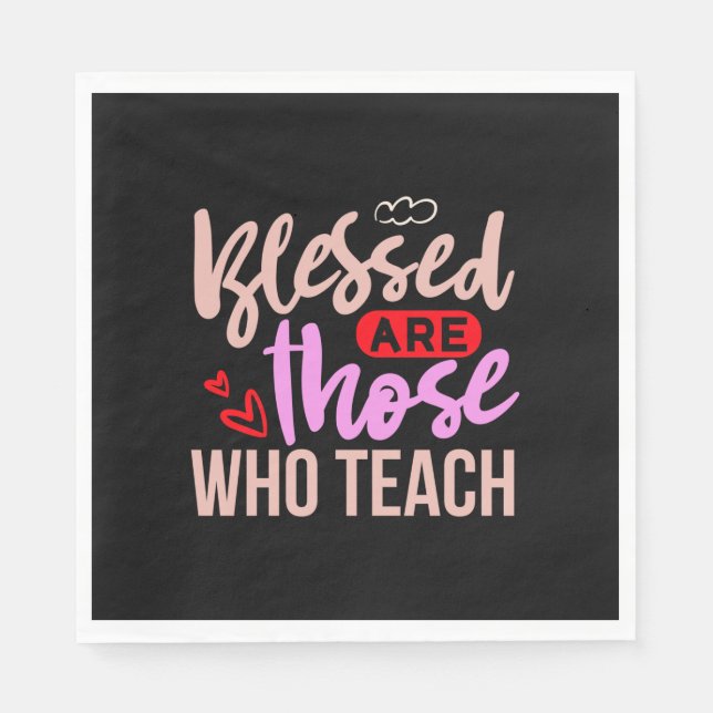 Gifts Teacher | De som studerar är välkända Pappersservett (Framsidan)