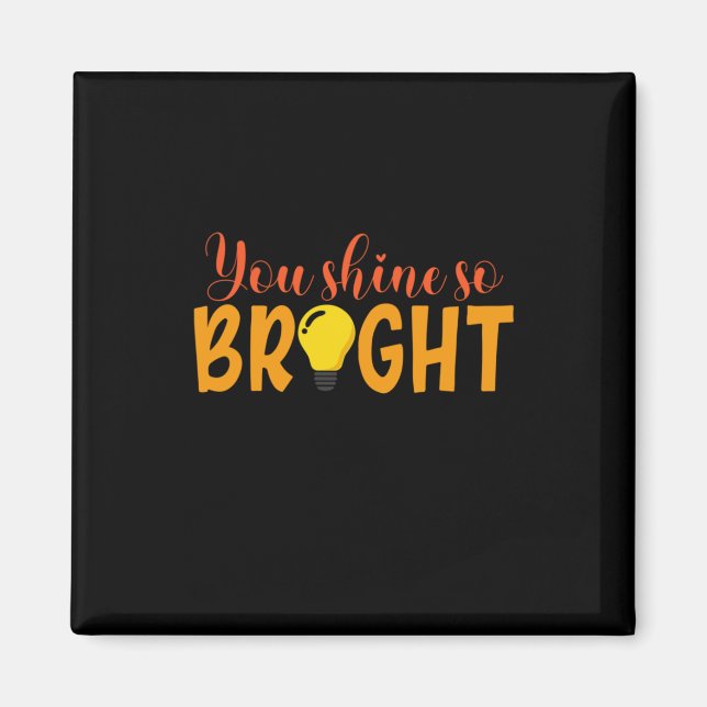 Gifts Teacher | Du skyggar så ljust Magnet (Framsidan)