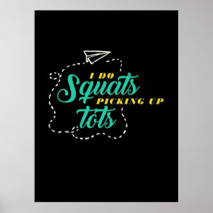 Gifts Teacher   Lärartillägg I Do Squats Poster