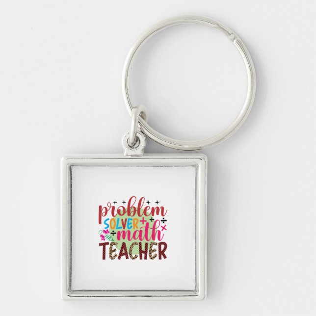 Gifts Teacher | Problem Solver Math Teacher Fyrkantig Silverfärgad Nyckelring (Framsidan)