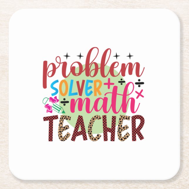 Gifts Teacher | Problem Solver Math Teacher Underlägg Papper Kvadrat (Framsidan)