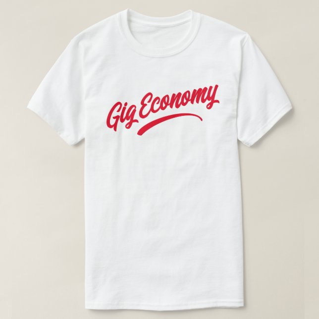 Gig Economy T-Shirt (Design framsida)