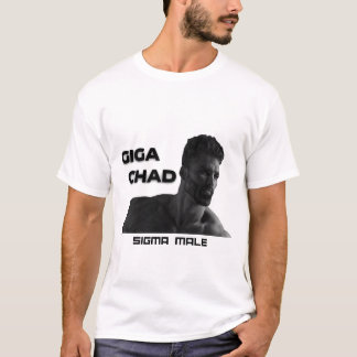 Giga Chad sigma-man T Shirt