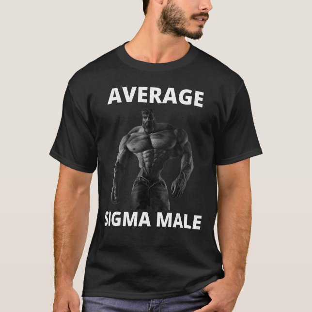 Gigachad Average Sigma Male Grindset Meme 23 T Shirt (Framsida)