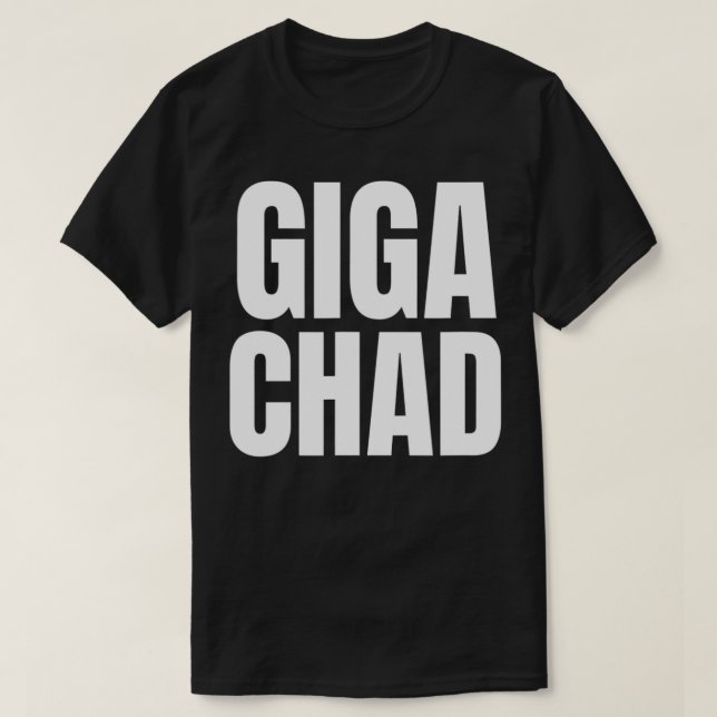 Gigachad Giga Chad Funny Memes  T Shirt (Design framsida)