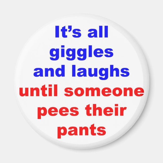 Giggles & Laughs Pees Byxor Magnet (Framsidan)