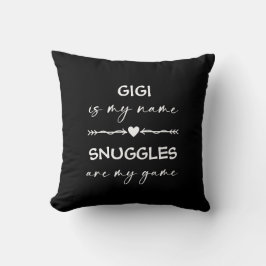 Gigi är min Namn Snuggles är min Game Black Kudde