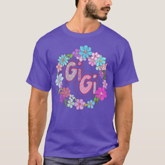 GIGI, Cute Quotes Mors dag, Birthday Grandma T Shirt