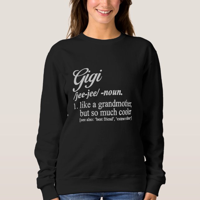 Gigi Definition for Grandma Gigi Proud Gigi T Shirt (Framsida)